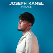 Joseph Kamel - Miroirs