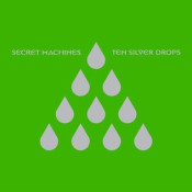 Secret Machines - Ten Silver Drops