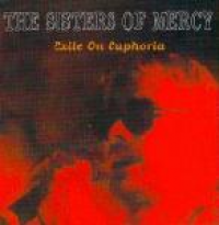 The Sisters of Mercy - Exile On Euphoria