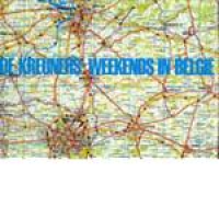 De Kreuners - Weekends In België