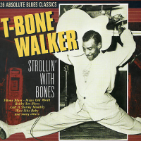 T-Bone Walker - Strollin' With Bones