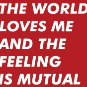 Six By Seven - The World Loves Me and the Feeling Is Mutual