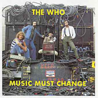 The Who - Music Must Change