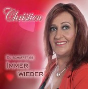 Christien - Du schaffst es immer wieder