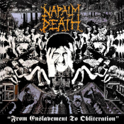 Napalm Death - From Enslavement to Obliteration