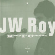 J.W. Roy - Keep It Coming