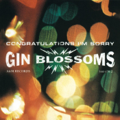 Gin Blossoms - Congratulations I'm Sorry