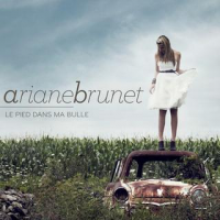 Ariane Brunet - Le Pied Dans Ma Bulle