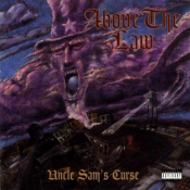 Above The Law - Uncle Sam's Curse