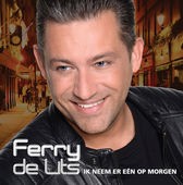 Ferry De Lits - Ik neem er één op morgen