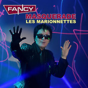 Fancy - Masquerade (Les Marionnettes)