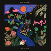 Jose Gonzalez - Local Valley