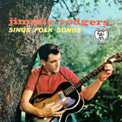 Jimmie Rodgers - Jimmie Rodgers Sings Folk Songs