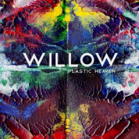 Willow - Plastic Heaven