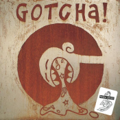 Gotcha! - Words and Music from da Lowlands