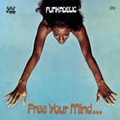 Funkadelic - Free Your Mind... And Your Ass Will Follow