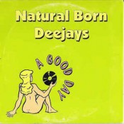 Natural Born Deejays - A Good Day