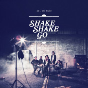 Shake Shake Go - All in Time