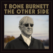 T Bone Burnett - The Other Side