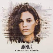 Anna F. - King In The Mirror