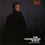 Billy Joel - The Downeaster &quot;Alexa&quot;