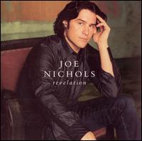 Joe Nichols - Revelation