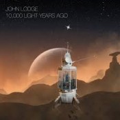 John Lodge - 10,000 Light Years Ago