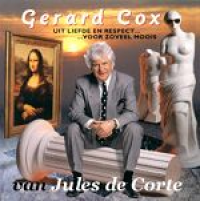 Gerard Cox - Uit Liefde En Respect... Voor zoveel moois