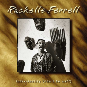 Rachelle Ferrell - Individuality (Can I Be Me?)