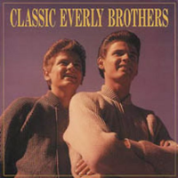 The Everly Brothers - Classic Everly Brothers