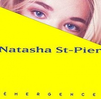 Natasha Saint-Pier (Natasha St-Pier) - Emergence
