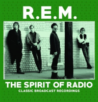 R.E.M. - The Spirit of Radio