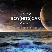 Boy Hits Car - All That Led Us Here