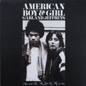 Garland Jeffreys - American Boy & Girl