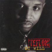 Teflon - My Will