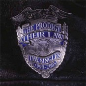 The Prodigy - Their Law - The Singles 1990-2005