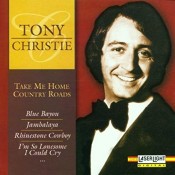 Tony Christie - Take Me Home Country Roads