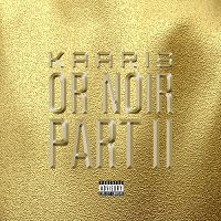 Kaaris - Or noir Part II