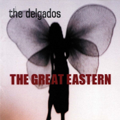 The Delgados - The Great Eastern