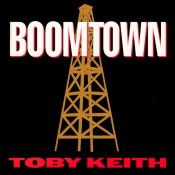 Toby Keith - Boomtown