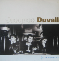 Jacques Duvall - Je Déçois