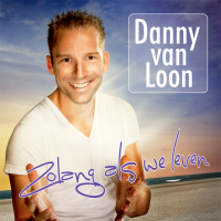 Danny Van Loon - Zolang als we leven