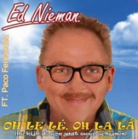 Ed Nieman - Oh le lé, Oh la lá