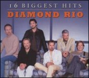 Diamond Rio - 16 Biggest Hits