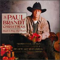 Paul Brandt - A Paul Brandt Christmas: Shall I Play For You?