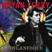 Bryan Ferry - Dylanesque