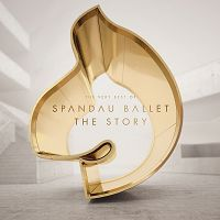 Spandau Ballet - The Story - The Very Best Of Spandau Ballet