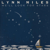 Lynn Miles - We'll Look for Stars