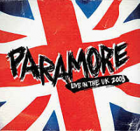 Paramore - Live In The UK 2008