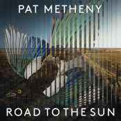 Pat Metheny - Road to the Sun